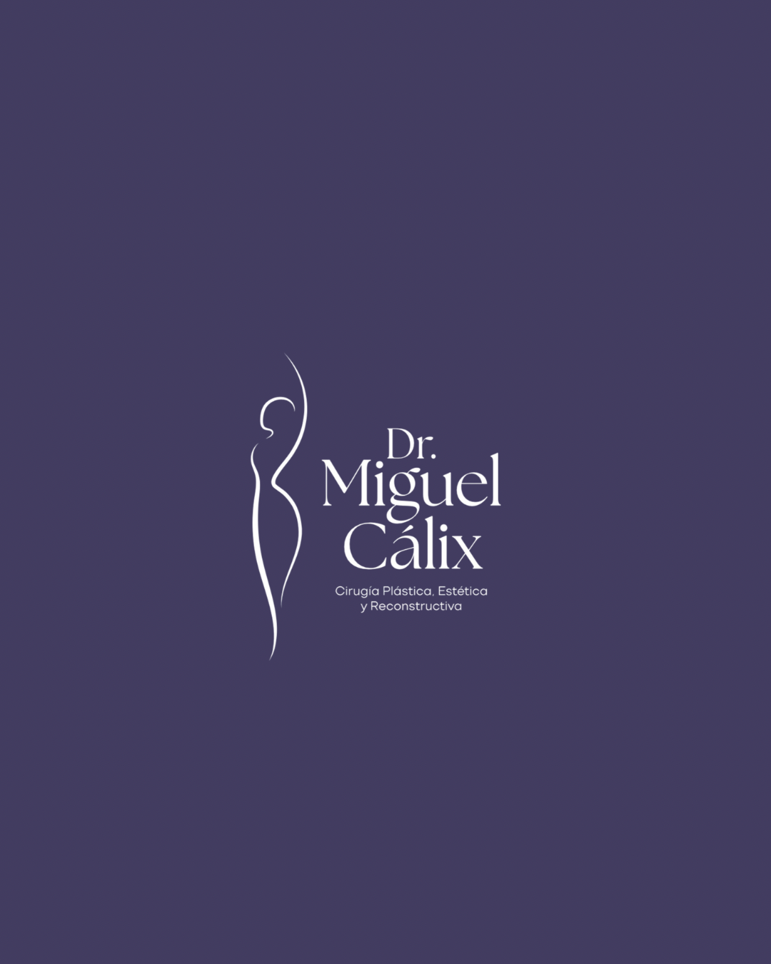 Dr. Miguel Cálix — Cirugía Plástica, Estética y Reconstructiva
